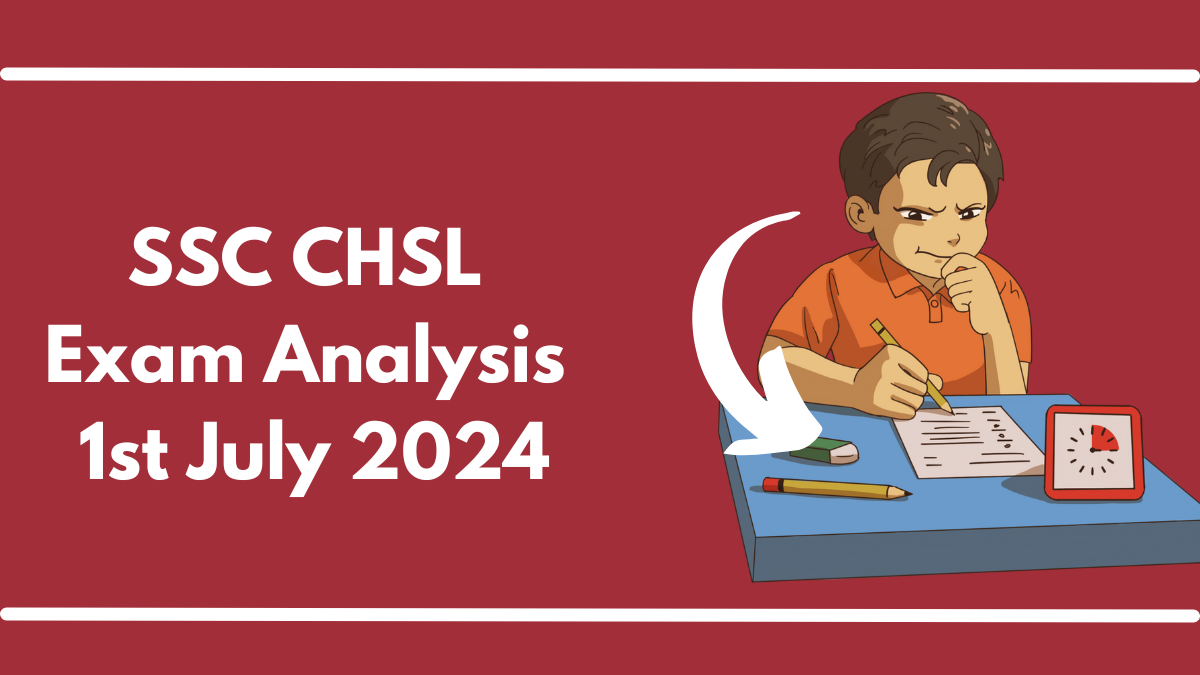 SSC CHSL Exam Analysis 1st July 2024