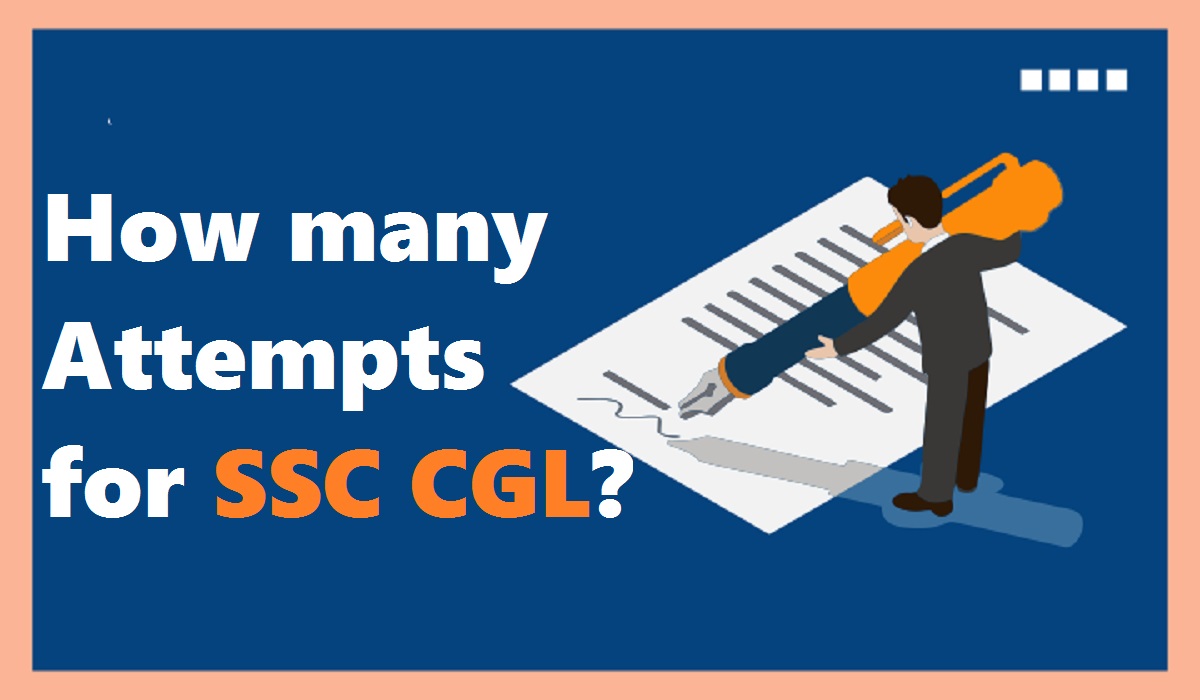 How many attempts for SSC CGL?