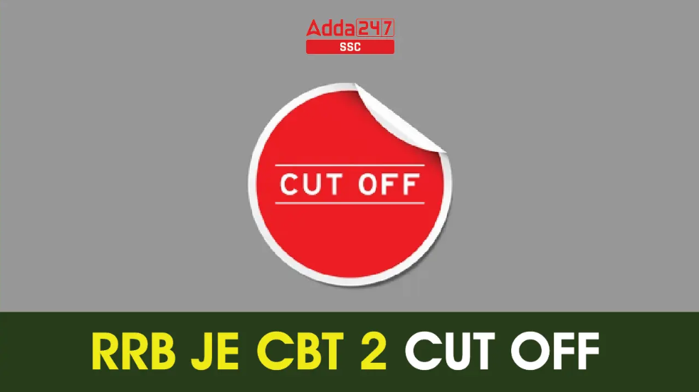 RRB JE CBT 2 Cut Off