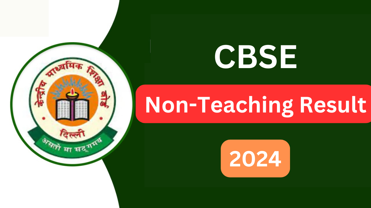 CBSE Non-Teaching Result 2024