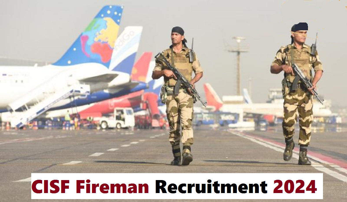 CISF Fireman Recruitment 2024