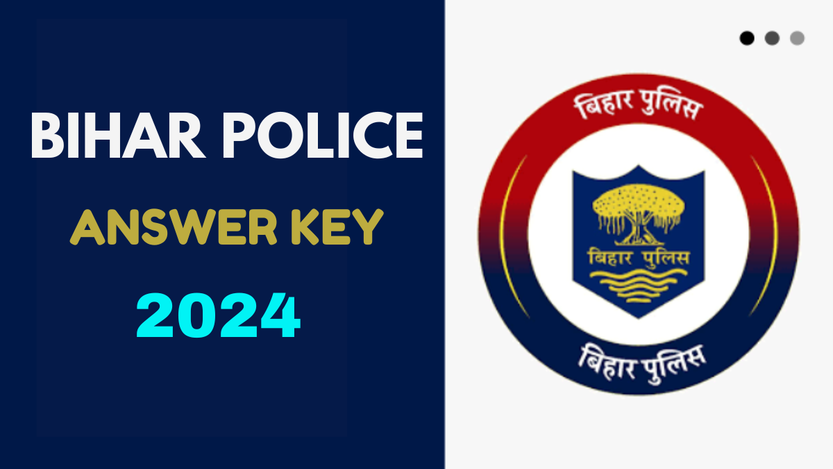 BIHAR POLICE ANSWER KEY 2024