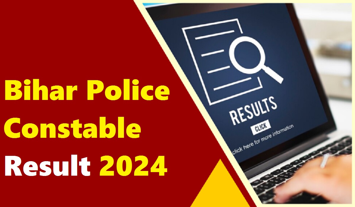 Bihar Police Constable Result 2024