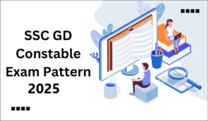 SSC GD Constable Exam Pattern 2025