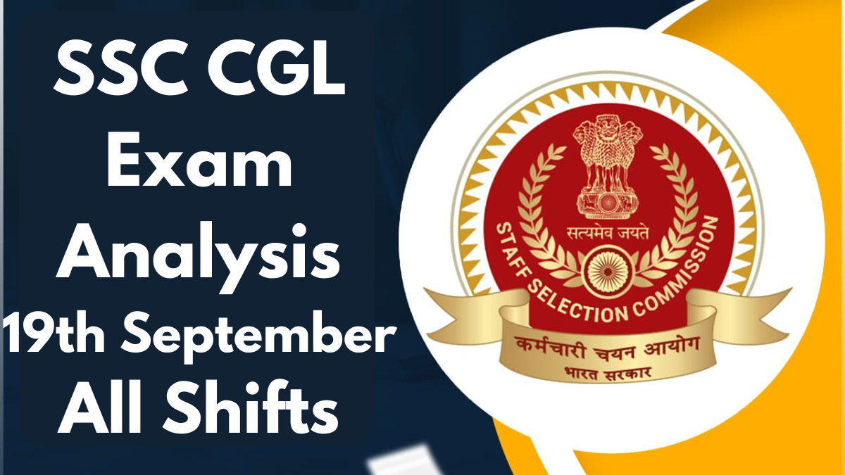 SSC CGL Exam Analysis 19th September All Shift