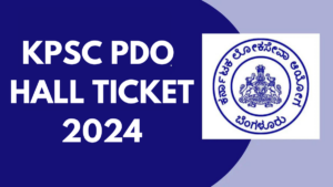 KPSC PDO Hall Ticket 2024