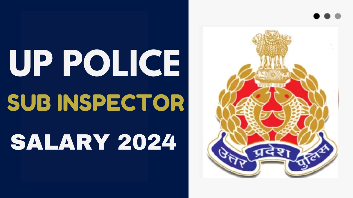 UP POLICE SI Salary 2024