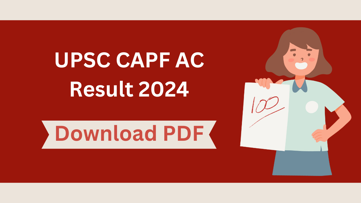 UPSC CAPF AC Result 2024