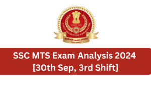 SSC MTS Exam Analysis 2024 30th September 2024