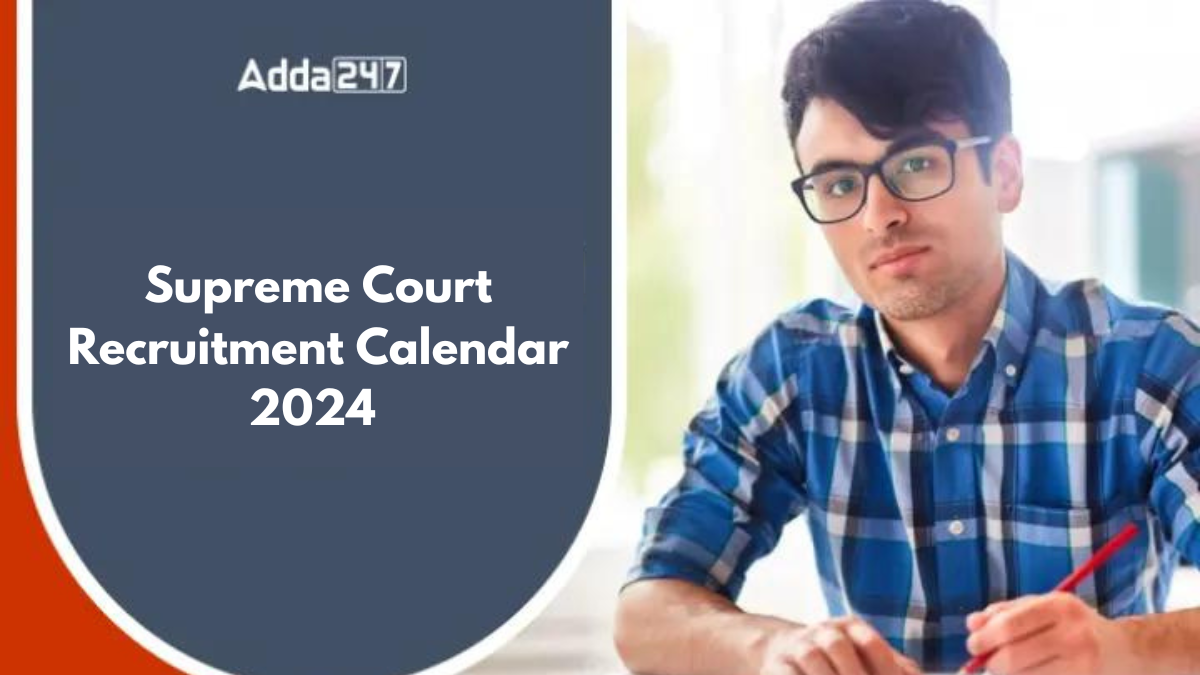 Supreme Court Recruitment Calendar 2024