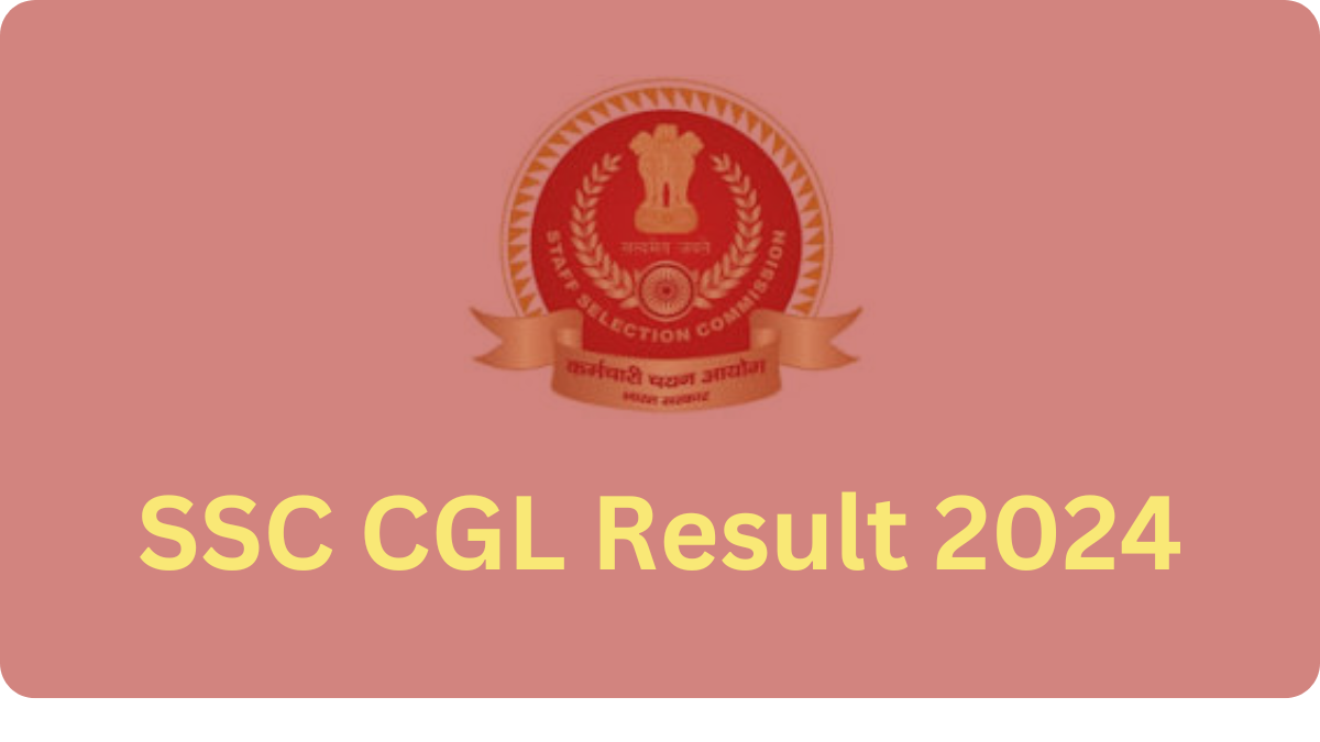 SSC CGL Result 2024