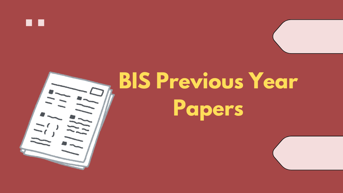 BIS Previous Year Papers