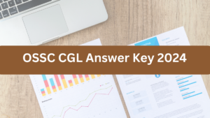 OSSC CGL Answer Key 2024