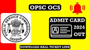 OPSC OCS Admit Card 2024