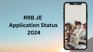 RRB JE Application Status 2024