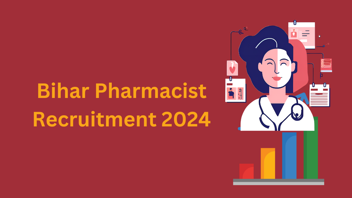 Bihar Pharmacist Recruitment 2024