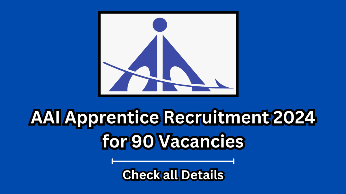 AAI Apprentice Recruitment 2024 for 90 Posts