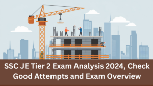 SSC JE Tier 2 Exam Analysis 2024, Check Good Attempts and Exam Overview