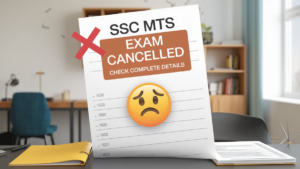 SSC MTS Exam Cancelled, Check Complete Details