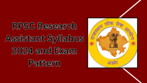 RPSC Research Assistant Syllabus 2024 And Exam Pattern