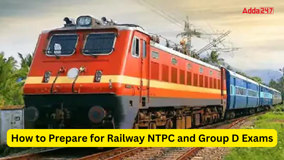 How to Prepare for Railway NTPC and Group D Exams