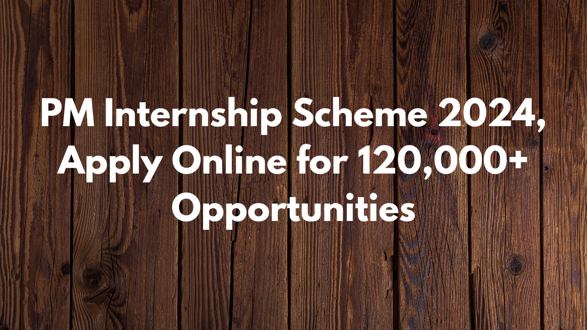 PM Internship Scheme 2024