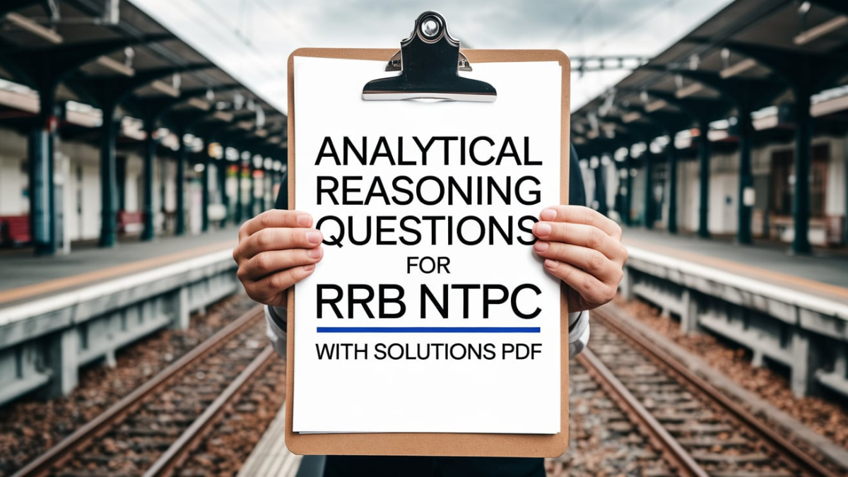 Analytical Reasoning Questions for RRB NTPC with Solutions PDF