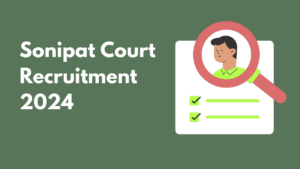 Sonipat Court Recruitment 2024