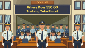 Where Does SSC GD Training Take Place?