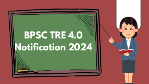 BPSC TRE 4.0 Notification 2024