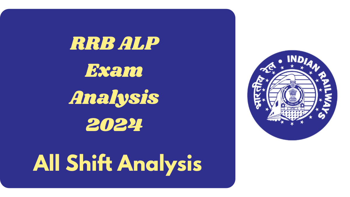 RRB ALP Exam Analysis 2024 All Shift Analysis