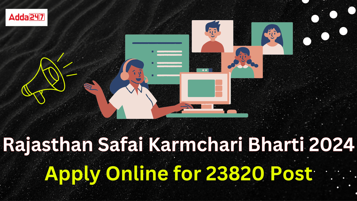 Rajasthan Safai Karmchari Bharti 2024 Apply Online for 23820 Post