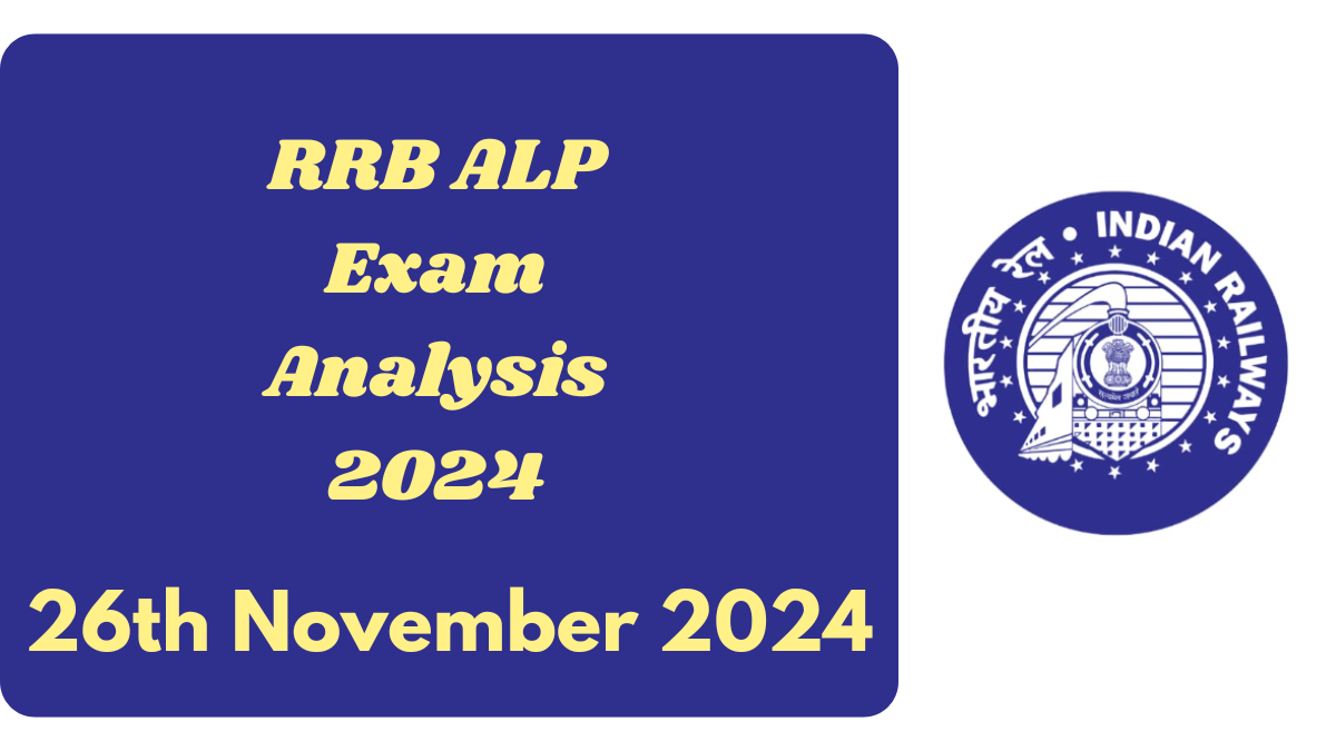 RRB ALP Exam Analysis 2024 26th November 2024, All Shifts Review