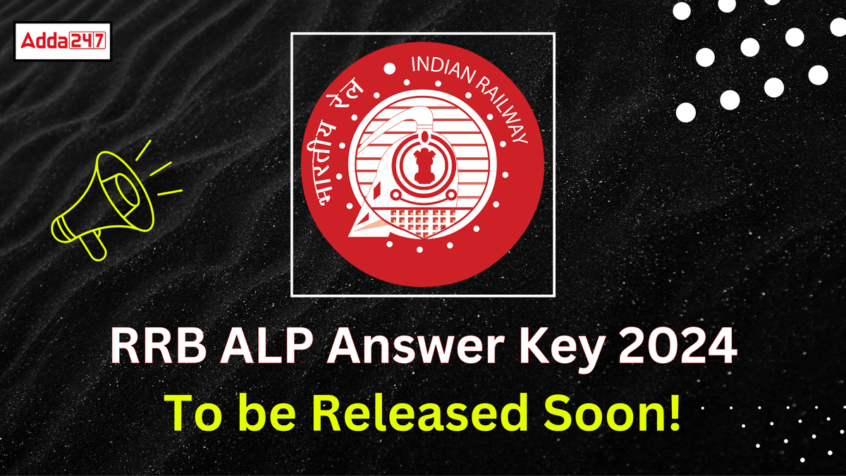 RRB ALP Answer Key 2024: To be Released Soon