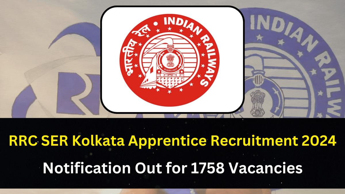 RRC SER Kolkata Apprentice Recruitment 2024