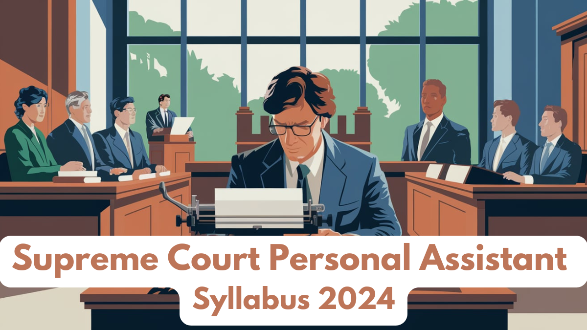 Supreme Court Personal Assistant Syllabus 2024