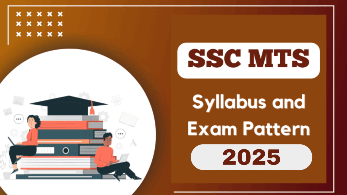 SSC MTS 2025 Syllabus and Exam Pattern