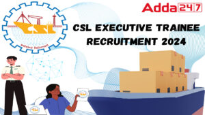 CSL Executive Trainee Recruitment 2024