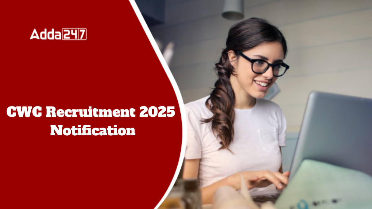 CWC Recruitment 2025 Notification