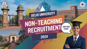 Delhi University Non Teaching Recruitment 2024