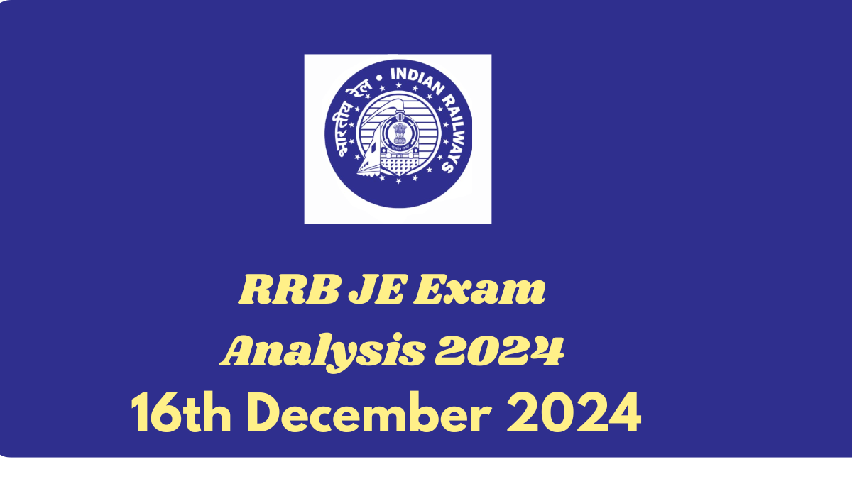 RRB JE Exam Analysis 2024