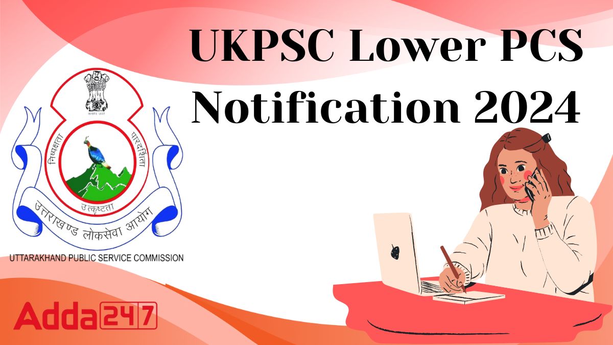 UKPSC Lower PCS Notification 2024