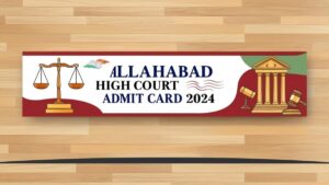 Allahabad High Court Admit Card 2024