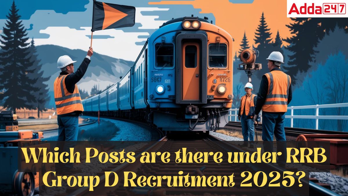 Which Posts are there under RRB Group D Recruitment 2025?