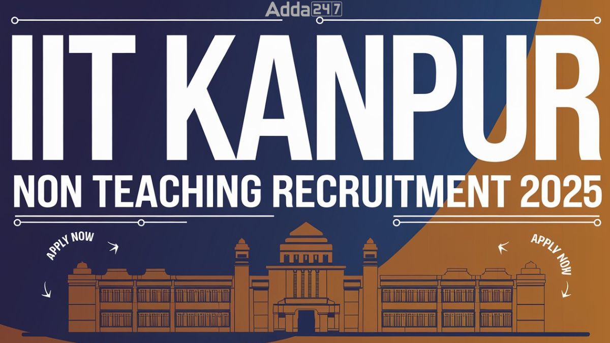 IIT Kanpur Non Teaching Recruitment 2025