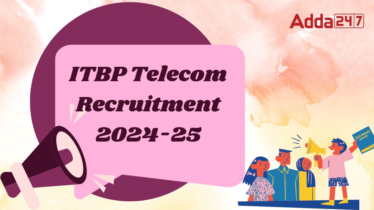 ITBP Telecom Recruitment 2024-25