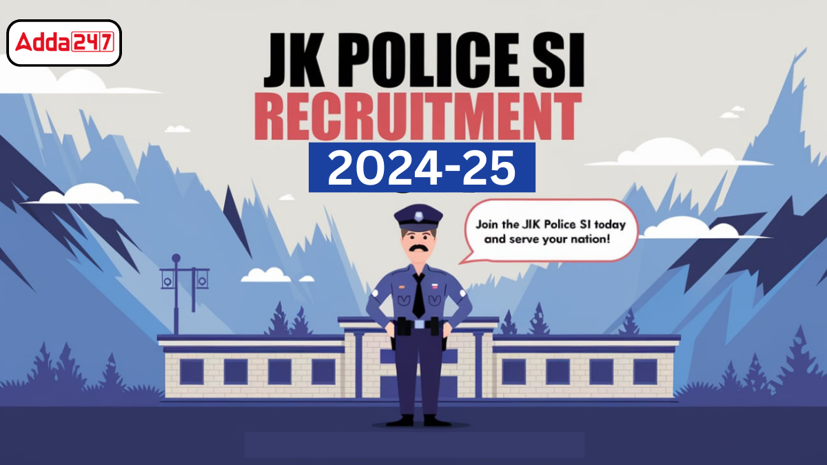 JK Police SI Recruitment 2024-25