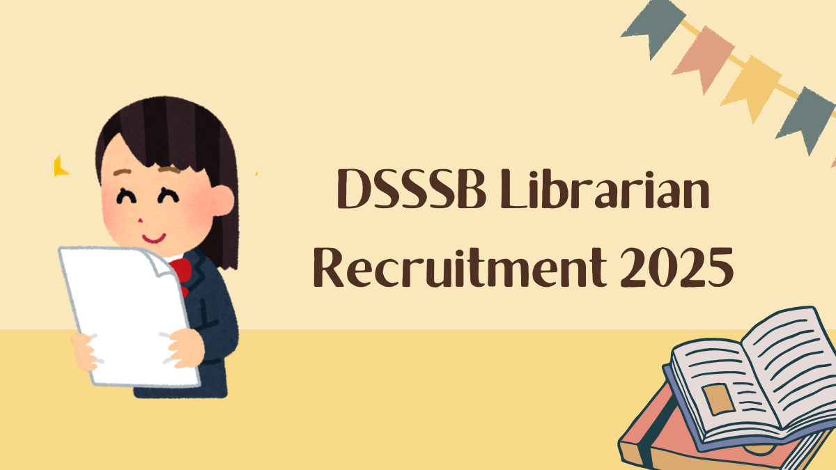 DSSSB Librarian Recruitment 2025