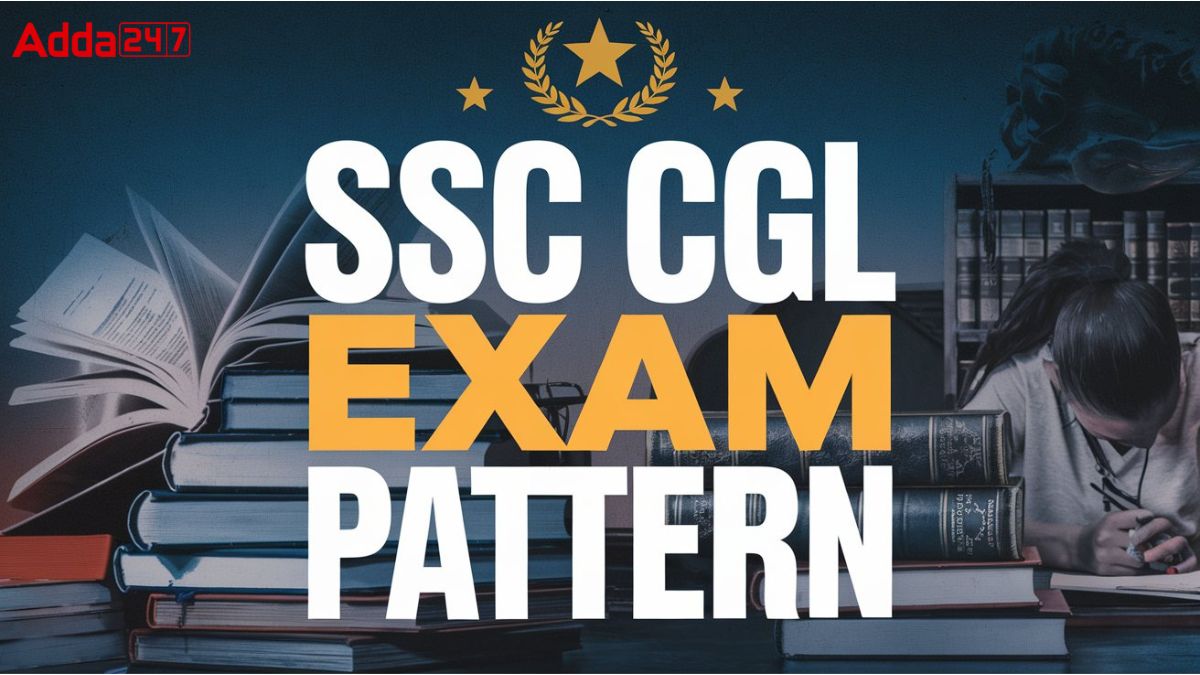 SSC CGL Exam Pattern