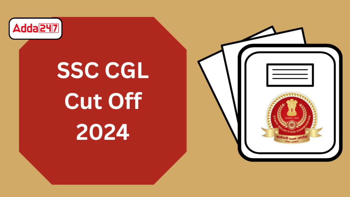 SSC CGL CUT-off 2024